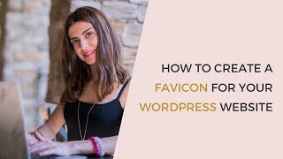 How to create a Favicon with little or no design skills and upload it to WordPress [upl. by Id388]