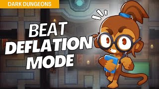 How to Beat Deflation Mode Easy on Dark Dungeons  BTD6 Strategy [upl. by Assile]