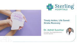 Timely Action Life Saved Stroke Recovery at Sterling Hospitals [upl. by Ratib]