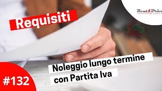 Noleggio a Lungo Termine con Partita Iva requisiti [upl. by Hodgson]