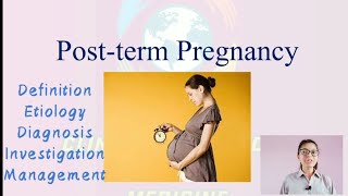 Post term Pregnancy  Definition Etiology Investigation Complications Management [upl. by Atirat441]