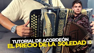 El Precio De La Soledad  Alfredo Olivas  Tutorial de acordeón de Fa 💵🪗 Con Adornos [upl. by Maxentia]