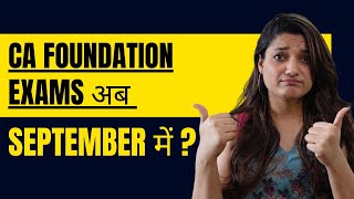 CA Foundation Exams In September 24  ICAI New Update  CA Foundation Classes [upl. by Nirrep]