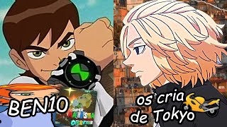 OS CRIA DE TOKYO 🏍️🥵 e BEN 10 OPRESSOR 👽 [upl. by Sully]