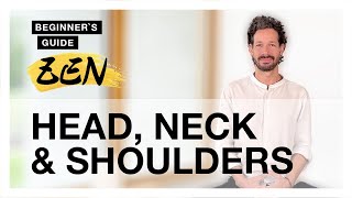 Head Neck amp Shoulders in Zen Meditation  Beginners Guide to Zazen [upl. by Chaudoin746]