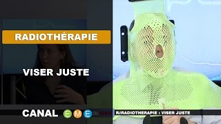 Radiothérapie viser juste  Capital Santé [upl. by Toole]