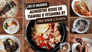 21 alimentos ricos en tiamina o vitamina B1 para sumar a tu dieta [upl. by Ricki]