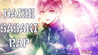 Tokyo ghoul re  Haise sasaki rap  prod Isu Rmx [upl. by Audrye]