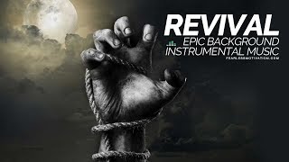 Revival  Orchestral Instrumental  Epic Background Music [upl. by Sanderson]