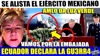 ECUADOR LANZA PRIMER ATAQUE AMLO TOMA DECISION EN CADENA NACIONAL ¡EJERCITO MEXICANO LISTO [upl. by Ayit894]