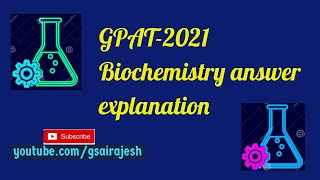 GPAT 2021  Biochemistry Questions  in detail Answer explanation [upl. by Nelrac]