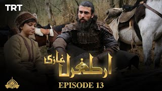 Ertugrul Ghazi Urdu  Episode 13  Season 1 [upl. by Reahard]