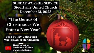 Sunday Worship Service  December 31 2023  Stouffville United Church [upl. by Parrie649]