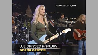 Deana Carter  We Danced Anyway Austin City Limits 1998 [upl. by Fin429]