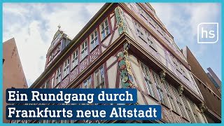 Frankfurts neue Altstadt 10 Jahre nach Baubeginn  hessenschau [upl. by Arikahc]