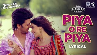 Piya O Re Piya  Lyrical Jhankar  Atif Aslam  Shreya Ghoshal  Riteish Deshmukh Genelia [upl. by Pelag]