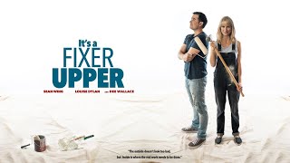 Its a Fixer Upper 2019  Full Movie  Sandra L Martin  Louise Dylan  Sean Wing  Dee Wallace [upl. by Tabby]