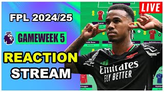 FPL Gameweek 5 REACTION STREAM  Live QampA  Fantasy Premier League Tips 202425 [upl. by Seiuqram544]