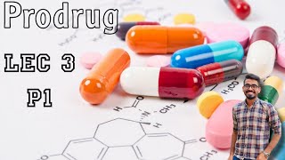 Prodrug  Lec3  Part1 [upl. by Enitnelav]