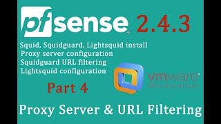 PfSense 243 Proxy server  Squid Squidguard Lightsquid  pfSense Part 4 [upl. by Attikin]