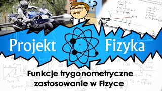 Funkcje trygonometryczne zastosowanie w fizyce Fizyka kurs matura №12 ⚛ Projekt Fizyka [upl. by Adianez]