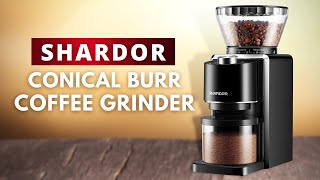 SHARDOR Conical Burr Coffee Grinder [upl. by Standley]