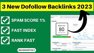 3 New Dofollow Backlinks 2023  Instant Approval Dofollow Backlinks Seosmartkey [upl. by Hanschen]