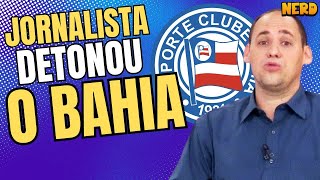 JORNALISTA DETONA TÍTULO BRASILEIRO DO BAHIA E CHAMA DE TIME MÉDIO  INFLUENCER PEGA AR [upl. by Orten]