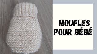 COMMENT TRICOTER UNE MOUFLE POUR BÉBÉ   MON TIROIR DE COUTURE [upl. by Celik]