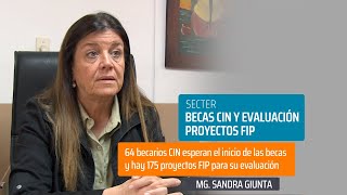 16 10 2024 Sandra Giunta Evaluacion Becas CIN y Proyectos FIP SECTER Rectorado [upl. by Yentihw]