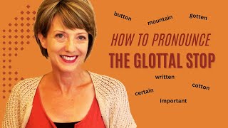 How to pronounce the glottal stop [upl. by Macdougall]