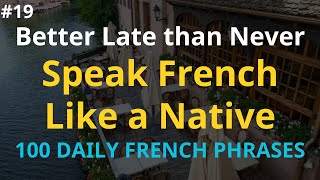 Learn French Phrases For Beginners  Speak French Like a Native  100 Daily French Phrases [upl. by Tioneb]