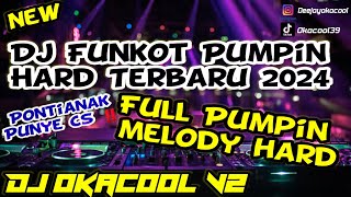 Dj Funkot Pumpin Hard Terbaru 2024 SPECIAL Req Ubay  DJ OKACOOL V2 [upl. by Bear245]