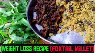 தினை அரிசி கீரை சாதம்  பாகற்காய் பொரியல்  Foxtail millet Rice recipe  Weight loss recipe [upl. by Nayb999]