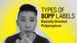 Types of BOPP labels BiaxiallyOriented Polypropylene [upl. by Romanas335]