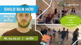 WORSHIP MIT SHILO BEN HOD amp BAND [upl. by Cthrine738]