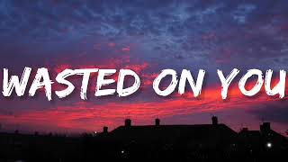 Morgan Wallen  Wasted On You Lyrics [upl. by Benedetto581]