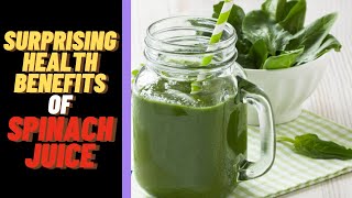 Spinach Juice The Natural Way to Supercharge Your Health  Benefits of Spinach Juice [upl. by Nujra]