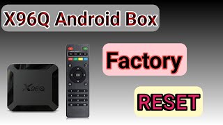 How to Android Smart Tv Box X96Q Recovery Mode  Android Box Reset To Factory Settings  Hang Logo [upl. by Damien]