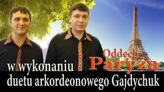 Melodie francuskie  Duet Akordeonowy Gajdychuk [upl. by Acimehs981]