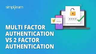 Multi Factor Authentication Vs 2 Factor Authentication  What Is MFA And 2FA  Simplilearn [upl. by Sterner617]