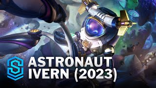 Astronaut Ivern 2023 Skin Spotlight  League of Legends [upl. by Brechtel]