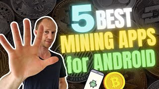 5 Best Mining Apps for Android – Crypto Mining on Android FREE amp Legit [upl. by Savell]