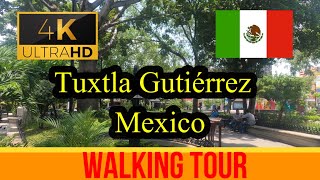 🇲🇽【4K 60fps】Tuxtla Gutiérrez Walking Tour  México [upl. by Gulgee]