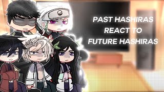 Past Hashiras React To Hashiras  Full Parts  Gacha Club [upl. by Nonarb]