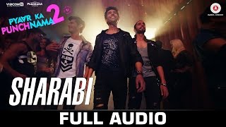 Sharabi  Full Song  Pyaar Ka Punchnama 2  Sharib Toshi amp Raja Hasan [upl. by Simon]