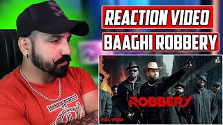 REACTION ON  Robbery Official Video Baaghi  Latest Punjabi Songs 2024 [upl. by Dihaz]