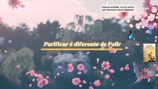 Purificar é diferente de polir  Aula de Aprimoramento  1930h [upl. by Nosrak]