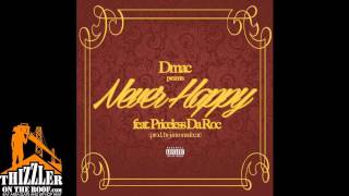 Dmac ft Priceless Da Roc  Never Happy Thizzlercom Exclusive [upl. by Eibba]