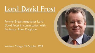 Brexit What Next  Lord David Frost at Wolfson College University of Oxford [upl. by Barcroft]